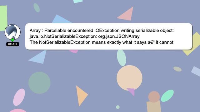 Array : Parcelable encountered IOException writing serializable object: java.io.NotSerializableExce смотреть онлайн