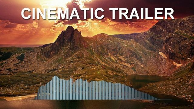 Cinematic Trailer (Epic Music)