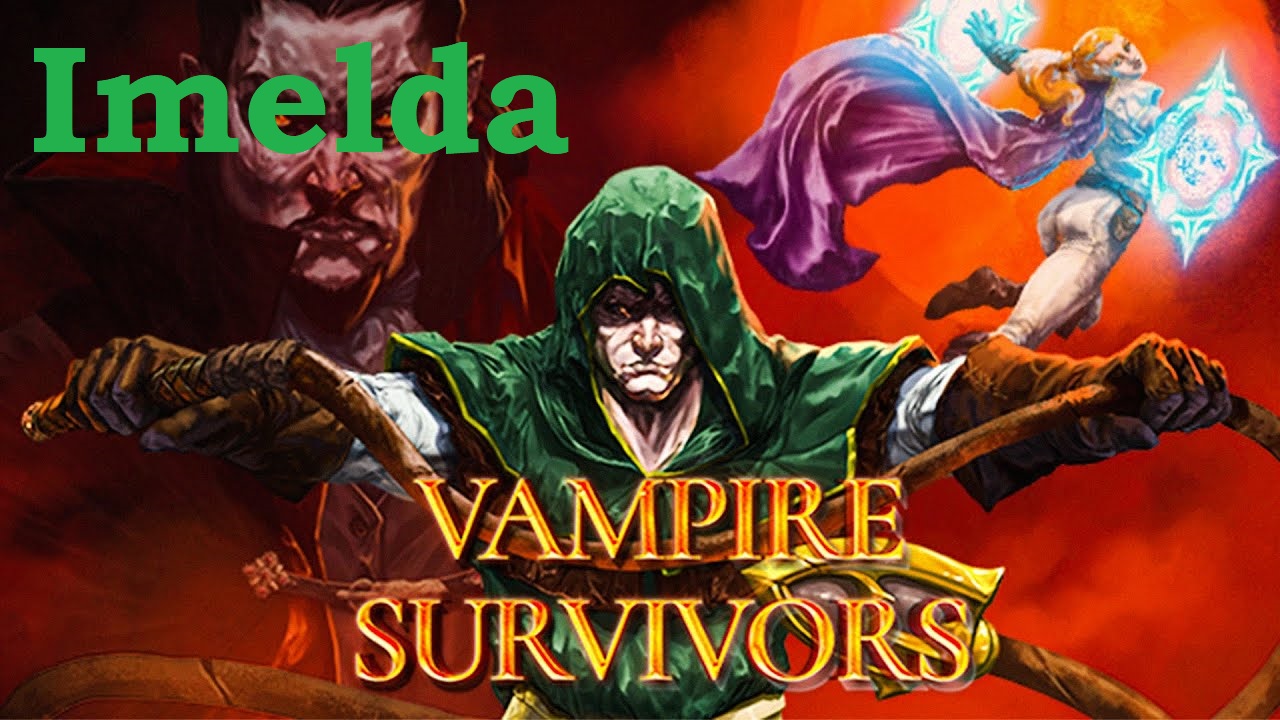 Обзор и прохождение Vampire Survivors: Imelda раздает