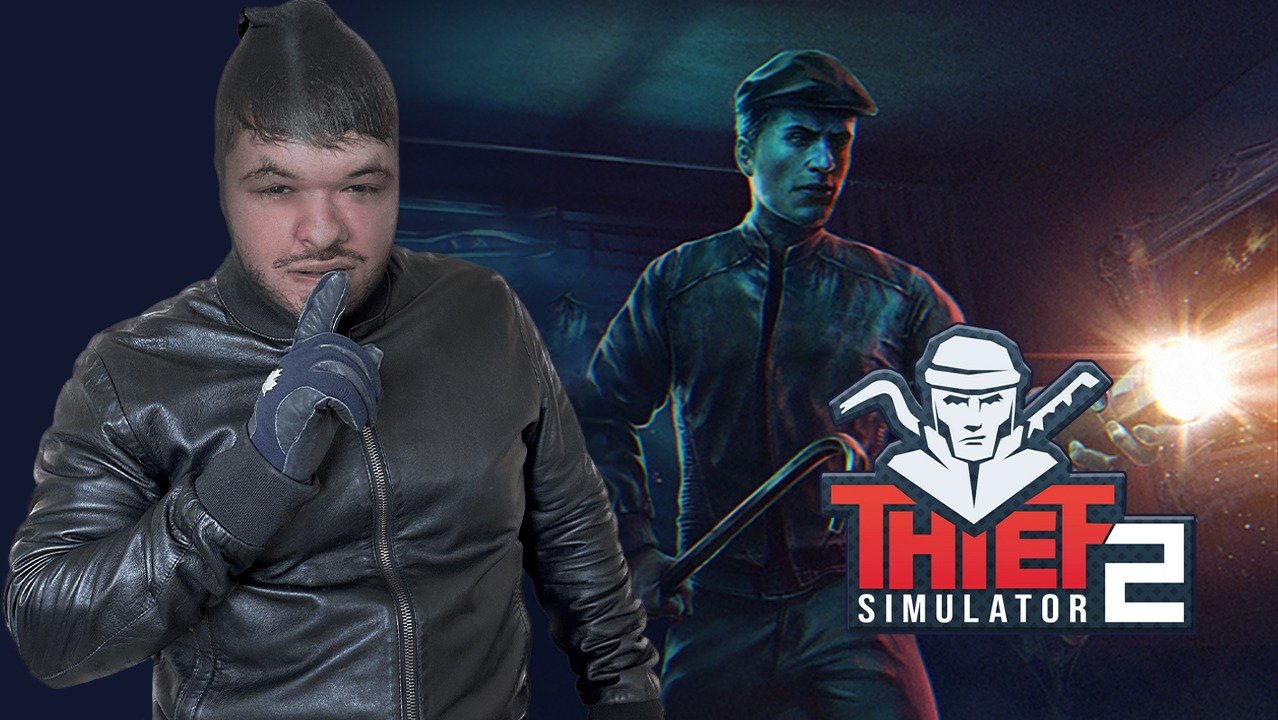 Thief Simulator 2 (СИМУЛЯТОР ВОРА) Стрим #2