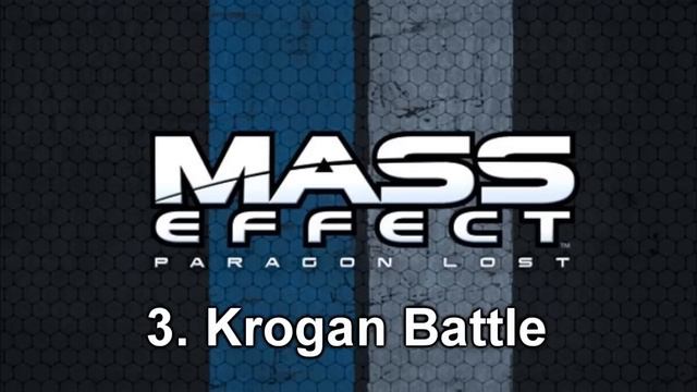 Mass Effect: Paragon Lost OST - Krogan Battle [3] смотреть онлайн