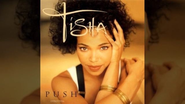 Tisha Campbell - Push (Ooh Baby Radio Edit W/ Rap)