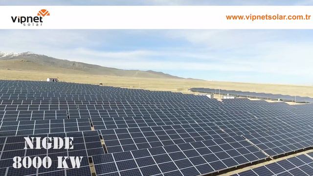 Vipnet Solar - 8000 kW Güneş Enerjisi Santrali NİĞDE yerli üretim uygun fiyat смотреть онлайн