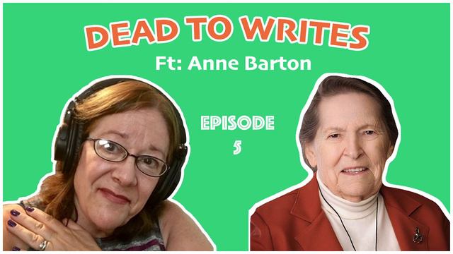 Dead to Wrties: Anne Barton (S1 E5) смотреть онлайн