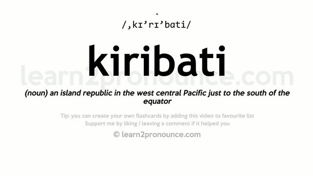 Pronunciation of Kiribati | Definition of Kiribati смотреть онлайн