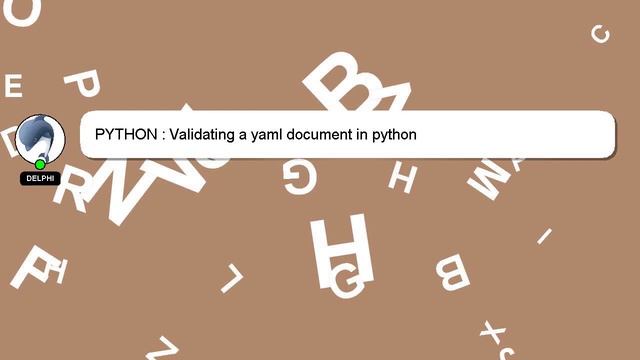 PYTHON : Validating a yaml document in python смотреть онлайн