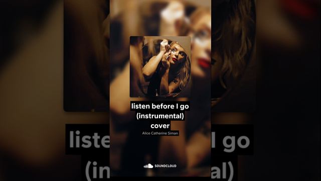 listen before I go (instrumental)cover by Alice Catherine Siman | Алиса Симан смотреть онлайн