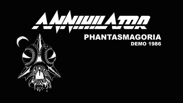ANNIHILATOR - Phantasmagoria (demo 1986)