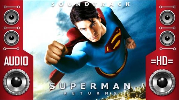 "Main Titles" John Ottman | Superman Returns | HD