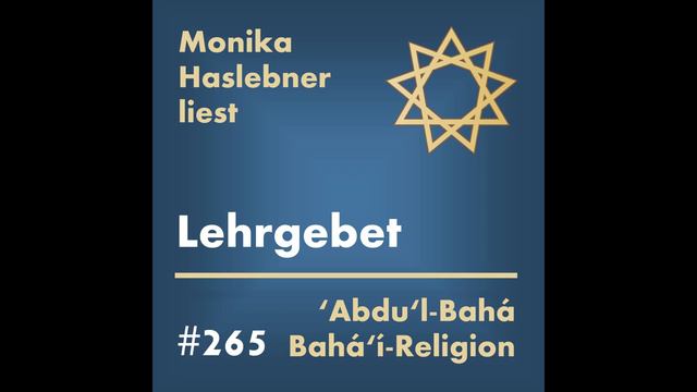 265 Lehren - O Du gütiger Herr! - BAHAI GEBET - #gemeinsambeten | Monika Haslebner смотреть онлайн