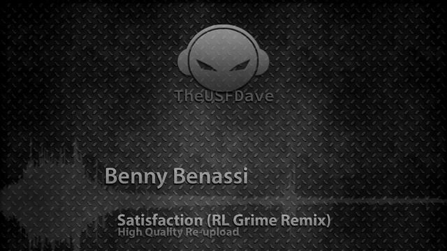 Benny Benassi - Satisfaction (RL Grime Remix) (Bass Boosted) (HQ) [Re-upload] смотреть онлайн