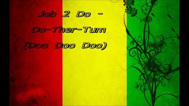 Job 2 Do - Do-Ther-Tum (Doo Doo Doo) смотреть онлайн
