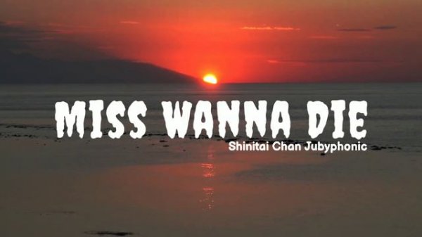 I wanna live, wanna live | Shinitai Chan Jubyphonic - Miss Wanna Die (VIRAL TIKTOK PSIKOPAT!!!)