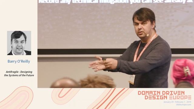 Antifragile Designing the Systems of the Future - Barry O'Reilly - DDD Europe 2019 смотреть онлайн
