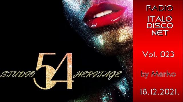 23. Studio54 Heritage * SATURDAY, 20h (GMT+1) * 18.12.2021. * Radio ITALO DISCO Net смотреть онлайн
