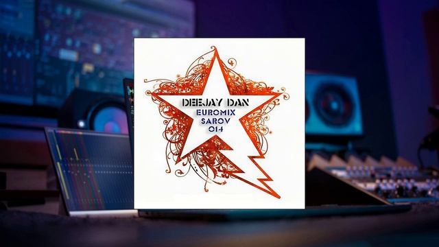 DeeJay Dan - Euromix Sarov 014 [2010] смотреть онлайн
