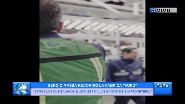 SERGIO MASSA RECORRIÓ LA FÁBRICA "FORD" смотреть онлайн