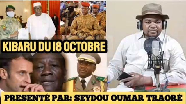 Kibaru du 18 Octobre presentée par Seydou Oumar Traoré. смотреть онлайн