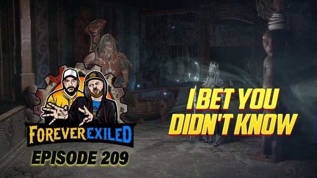 Forever Exiled - A Path of Exile PoE Podcast - I Bet You Didn't Know - EP 209 смотреть онлайн