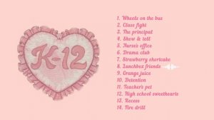 K-12 Full Album By Melanie Martinez