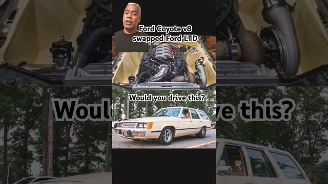 Ford Coyote v8 swapped Ford LTD wagon смотреть онлайн