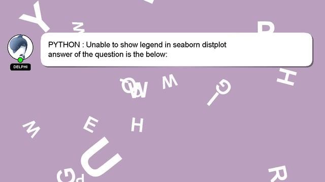 PYTHON : Unable to show legend in seaborn distplot смотреть онлайн