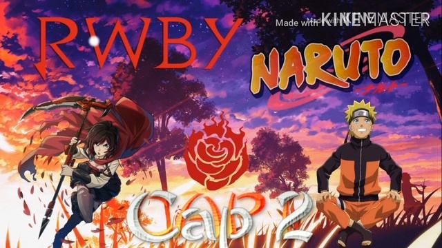 ¿Qhps si Naruto caía en RWBY? Capítulo 2 смотреть онлайн