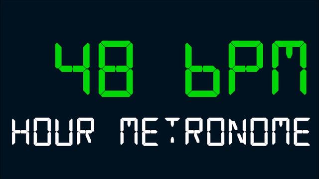 48 BPM (Beats Per Minute) Hour Metronome смотреть онлайн