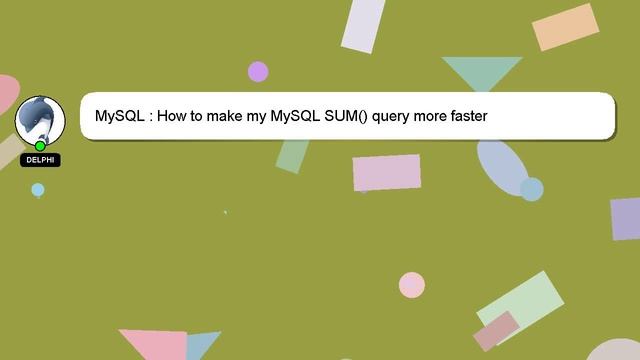 MySQL : How to make my MySQL SUM() query more faster смотреть онлайн