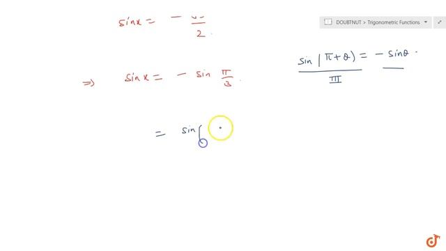 Find the solution of `sinx=-(sqrt(3))/2` .... смотреть онлайн