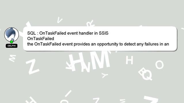 SQL : OnTaskFailed event handler in SSIS смотреть онлайн