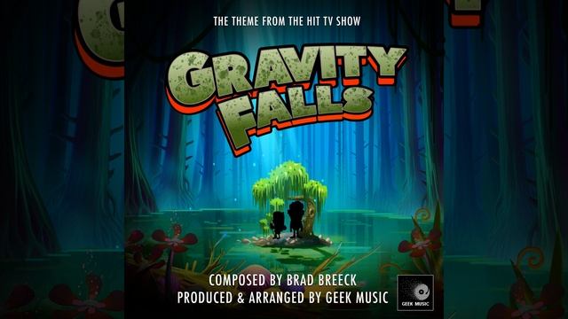 Gravity Falls Main Theme (From "Gravity Falls") смотреть онлайн