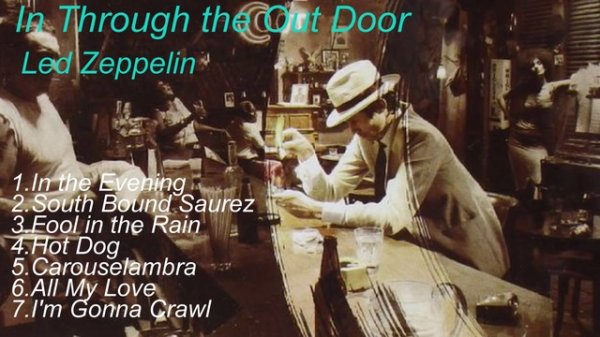 Led Zeppelin - In Through the Out Door 1979.