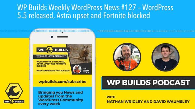 WP Builds Weekly WordPress News #127 – WordPress 5.5 released, Astra upset and Fortnite blocked смотреть онлайн
