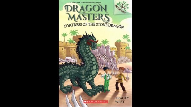 Dragon Masters 17: Fortress of the Stone Dragon CH 1-4 смотреть онлайн
