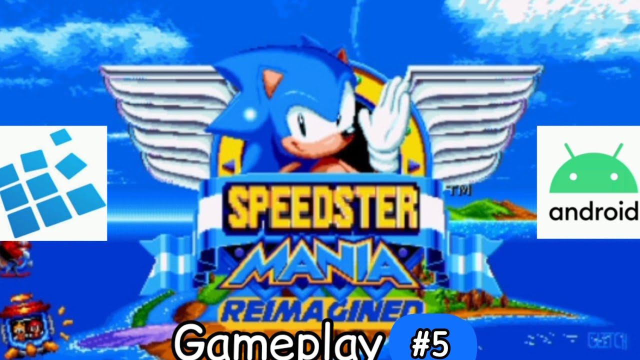 Sonic Mania Speedster Reimagined Android Exagear gameplay ASMR Livestream #5 Walkthrough смотреть онлайн