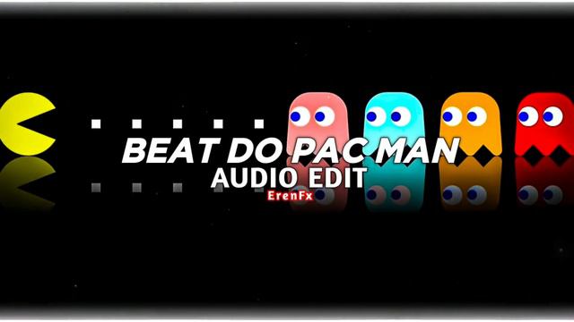 beat do pac man - boppybeatz [edit audio] смотреть онлайн