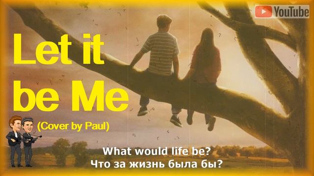 Let it be me (Cover for Sabry) смотреть онлайн