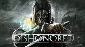 Dishonored. Original Game Soundtrack (OST)