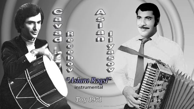 Cavad Recebov & Aslan Ilyasov ,,ASLANI REQSI,, Toy Yazisi 1971 Ci Il