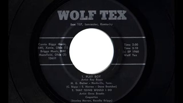 ROY BIGGS "PLAY BOY" & GENE BROOKS COQUETTE "THAT THING I WOULD DO" смотреть онлайн