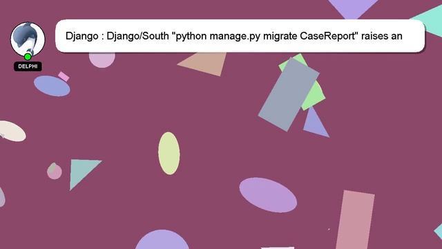 Django : Django/South "python manage.py migrate CaseReport" raises an exception смотреть онлайн
