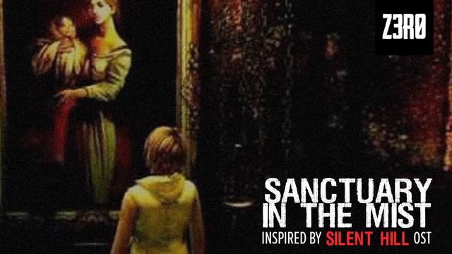 z3r0 - Sanctuary in the Mist | Inspired by Silent Hill 3 OST - COPYRIGHT FREE MUSIC смотреть онлайн