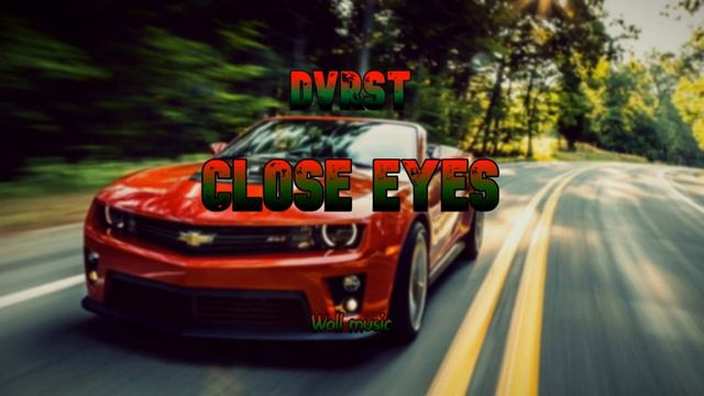 DVRST - CLOSE EYES 1 Hour
