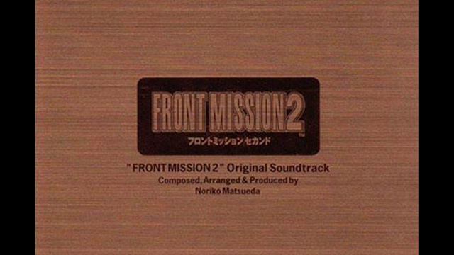 FRONT MISSION 2 OST - 04 - Silence смотреть онлайн