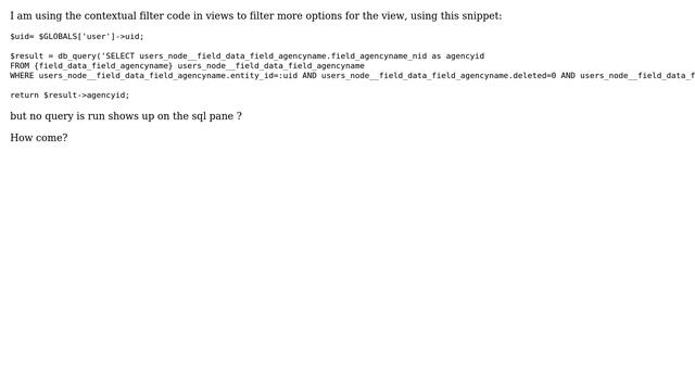 Drupal: PHP contextual filter code in drupal 7 'no query was run' смотреть онлайн