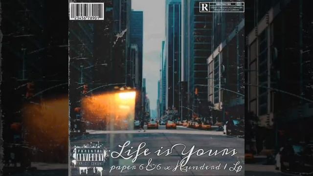 Paper 6&6 - Life is yours Ft.Hunderd 1 Lp Prod.Rama low смотреть онлайн
