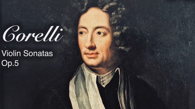 Corelli - Violin Sonatas Op.5 / Follia Variations + Presentation (Century’s rec. : Trio Sonnerie) смотреть онлайн