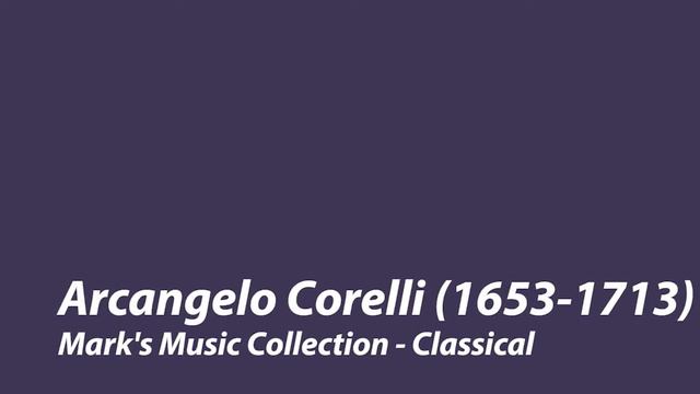 Arcangelo Corelli - 12 Sonatas For Violin & Harpsichord - Arthur Grumiaux (1975)[Complete 2 CD Set] смотреть онлайн
