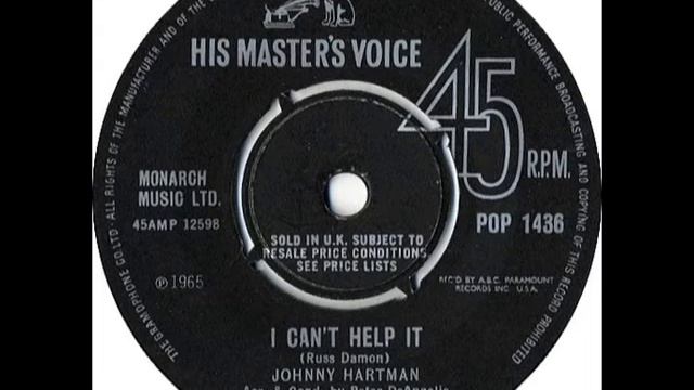 JOHNNY HARTMAN - I Can't Help It - HMV POP 1436 - UK 1965 Northern Soul Beat Ballad смотреть онлайн